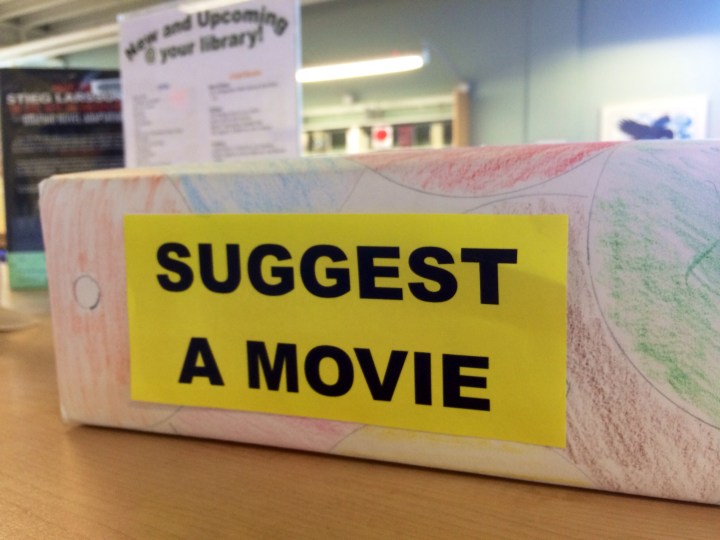 Have an idea? The library is collecting suggestions for new movies. So far, the branch manager says Korean and Chinese titles have been the most popular.